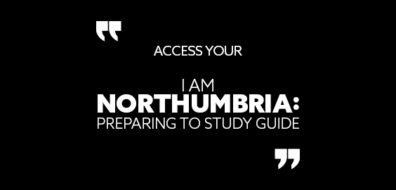 a black background with white text saying 'access your i am northumbria: preparing to study guide'