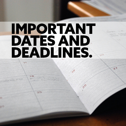 important dates and deadlines
