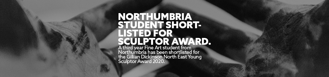 Northumbria Student Shortlisted For Sculptor Award