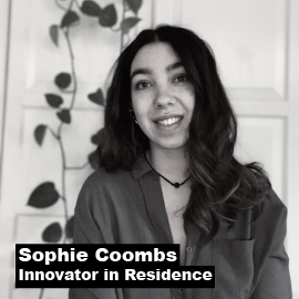 Sophie Coombs, Innovator in Residence