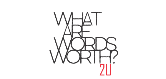 what are words worth to you