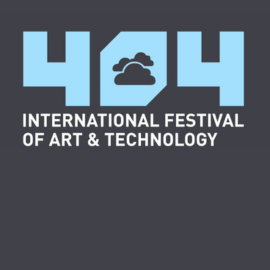 404 23 Years International Festival of Art & Technology