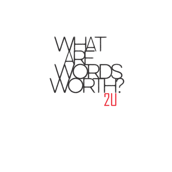what are words worth to you