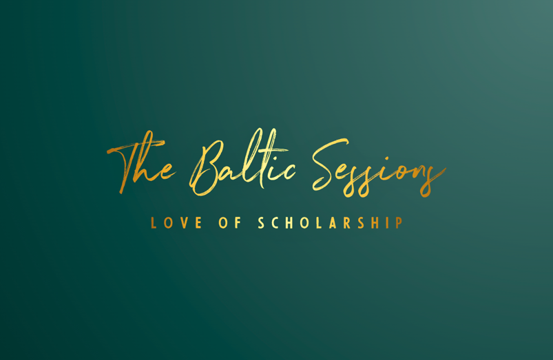 The Baltic Sessions Love of Scholarship