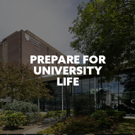 Prepare for University Life