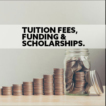 Tuition Fees, Funding and Scholarships