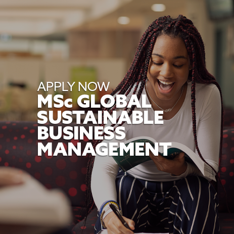 Image: a female student sat, laughing whilst taking notes from a text book. Text: "Apply now for MSc Global Sustainable Business Management"