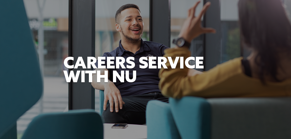 People talking with white text 'Careers Service with NU' 