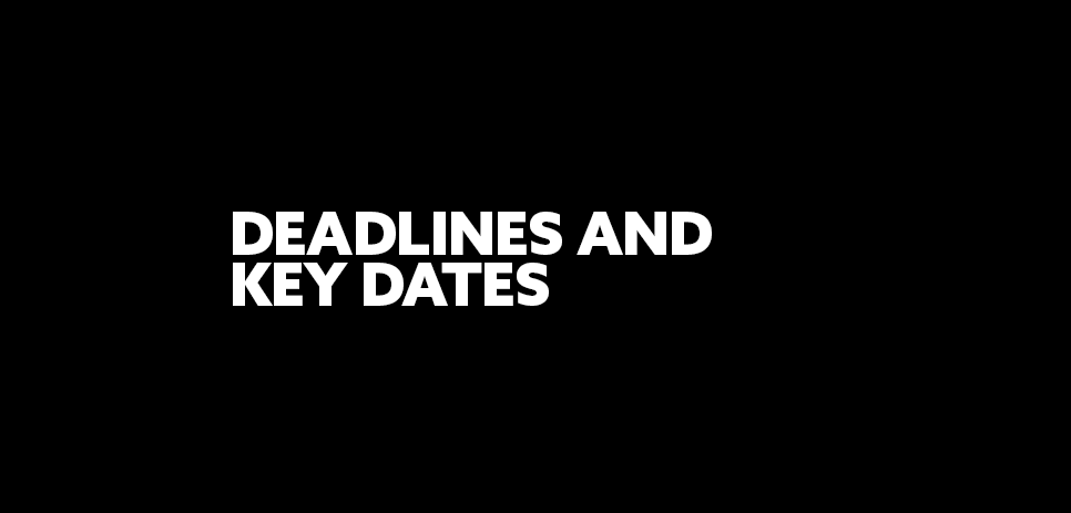 Black background with white text 'Deadlines and Key Dates' 