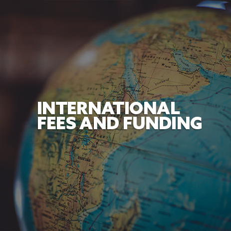 Globe image with white text 'International Fees and Funding' 