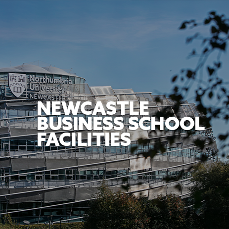 Business School image with white text 'Newcastle Business School Facilities'