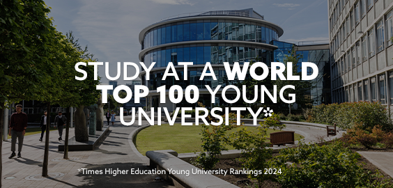 Image of Newcastle city campus with text embedded on the image that reads: "Study at a world top 100 young university." And source "Times Higher Education Young University Rankings 2024"