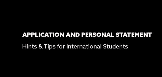 Application and personal statement- Hints and tips for International Students 