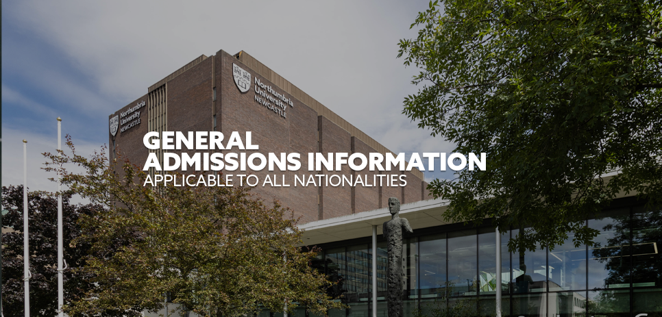 Image: Northumbria Student Central. Text: "General Admissions Information. Applicable to all nationalities"