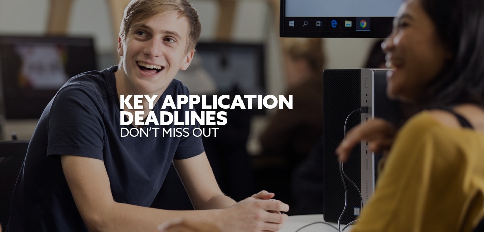 Image: students sat, talking and laughing. Text: "Key application deadlines"