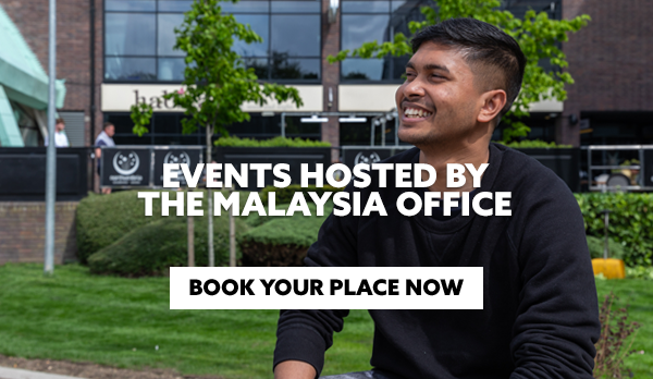 Student on campus with text embedded reading: 'Events Hosted By The Malaysia Office, with CTA: Book Your Place Now'