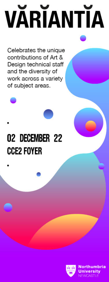 Caption: Poster for the Variantia exhibition, organised by the technical team in the Arts, Design and Social Sciences Faculty.