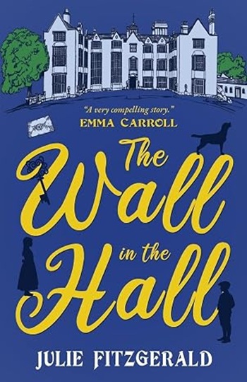 caption:The front cover of author Julie Fitzgerald's book The Wall in the Hall