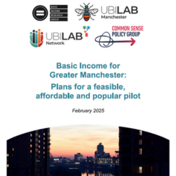 Led by academics from Northumbria University and campaigners at the UBI Lab Network, a new pilot proposal has been launched for a groundbreaking scheme which experts say could eventually end absolute poverty in Greater Manchester.