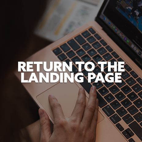 Image: student using a pink MacBook. Text: "Return to the Landing Page"