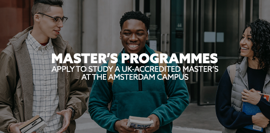 Text: apply to study a UK-accredited master's at the Amsterdam Campus. Image: three students walking on campus, talking and laughing.