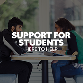 Image: student talking with a Student Support advisor. Text: "Support for Students. Here to help."