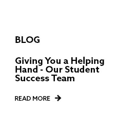 Giving You a Helping Hand - Our Student Success Team