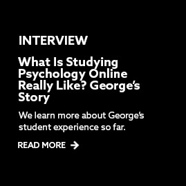 Interview: What Is Studying Psychology Like - George's Story