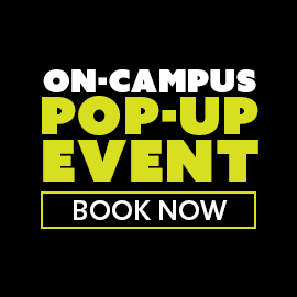 On campus pop up event. Book Now.