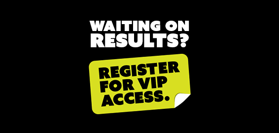 Waiting on results? Register for VIP Access.