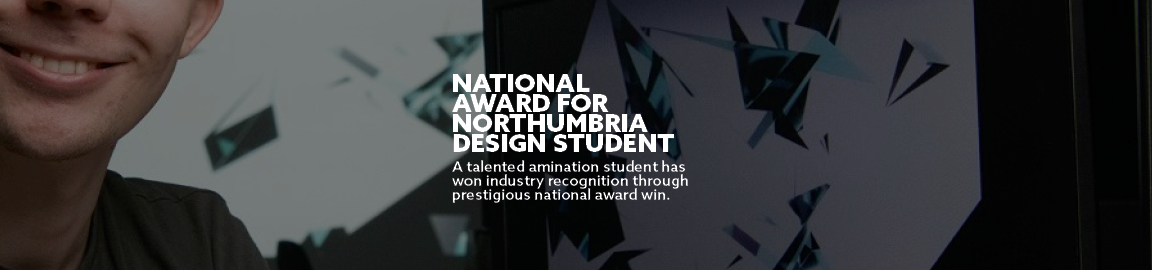 Find out more about Northumbria's Animation student award winner.