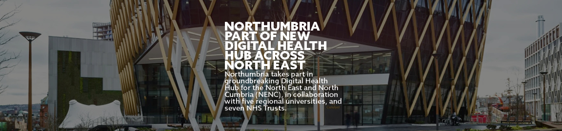 Northumbria part of new digital health hub across north east