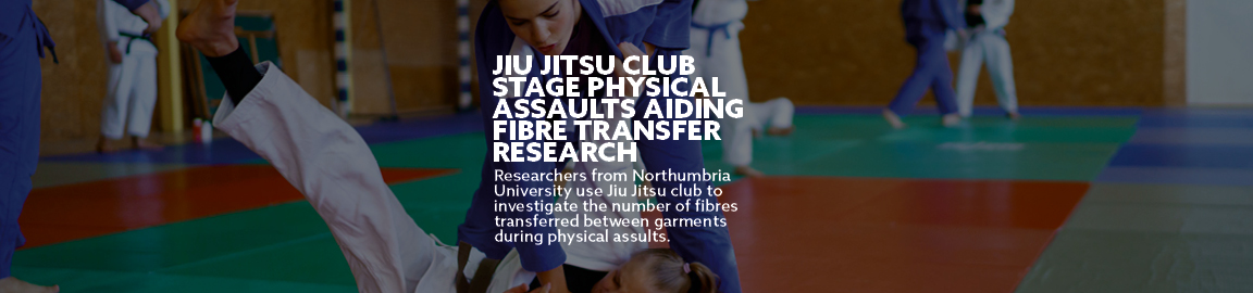 Jiu Jitsu club stage physical assaults aiding fibre transfer research