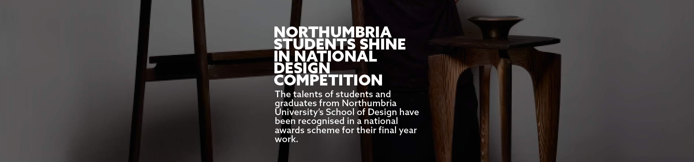 Northumbria students shine in national design competition