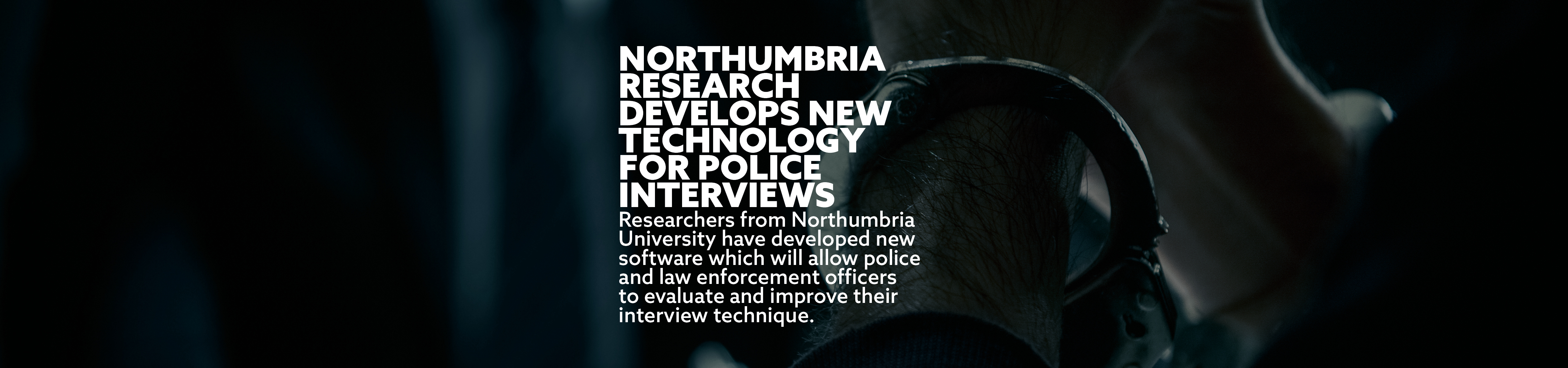 Northumbria research develops new technology for police interviews