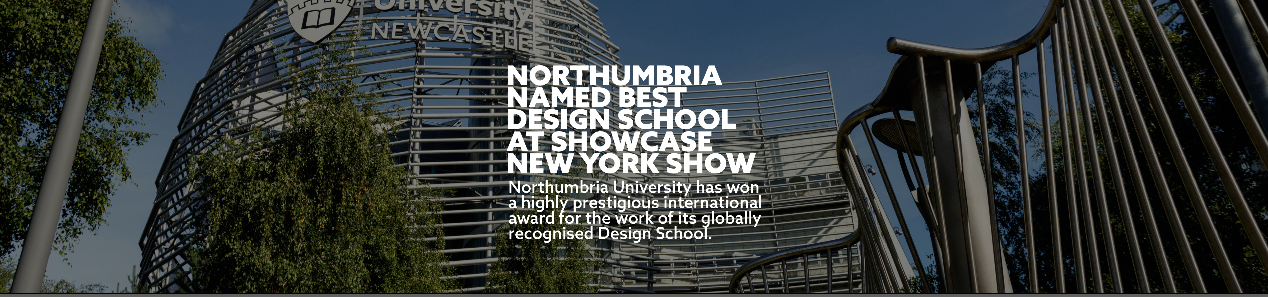 Northumbria named best design school at showcase new york show