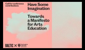 Have Some Imagination: Towards a manifesto for arts education